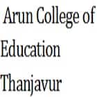 Arun College of Education, Thanjavur logo