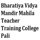 Bharatiya Vidya Mandir Mahila Teacher Training College, Pali logo