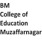 BM College of Education, Muzaffarnagar logo