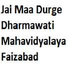 Jai Maa Durge Dharmawati Mahavidyalaya, Faizabad logo
