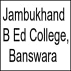 Jambukhand B Ed College, Banswara logo