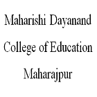 Maharishi Dayanand College of Education, Maharajpur logo
