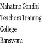 Mahatma Gandhi Teachers Training College, Banswara logo