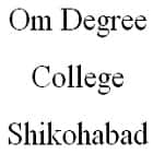 Om Degree College, Shikohabad logo