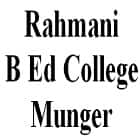 Rahmani B Ed College, Munger logo