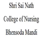 Shri Sai Nath College of Nursing, Bhensoda Mandi logo