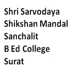 Shri Sarvodaya Shikshan Mandal Sanchalit B Ed College, Surat logo