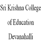 Sri Krishna College of Education, Devanahalli logo