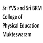Sri YVS and Sri BRM College of Physical Education, Mukteswaram logo
