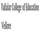 Vallalar College of Education, Vellore logo